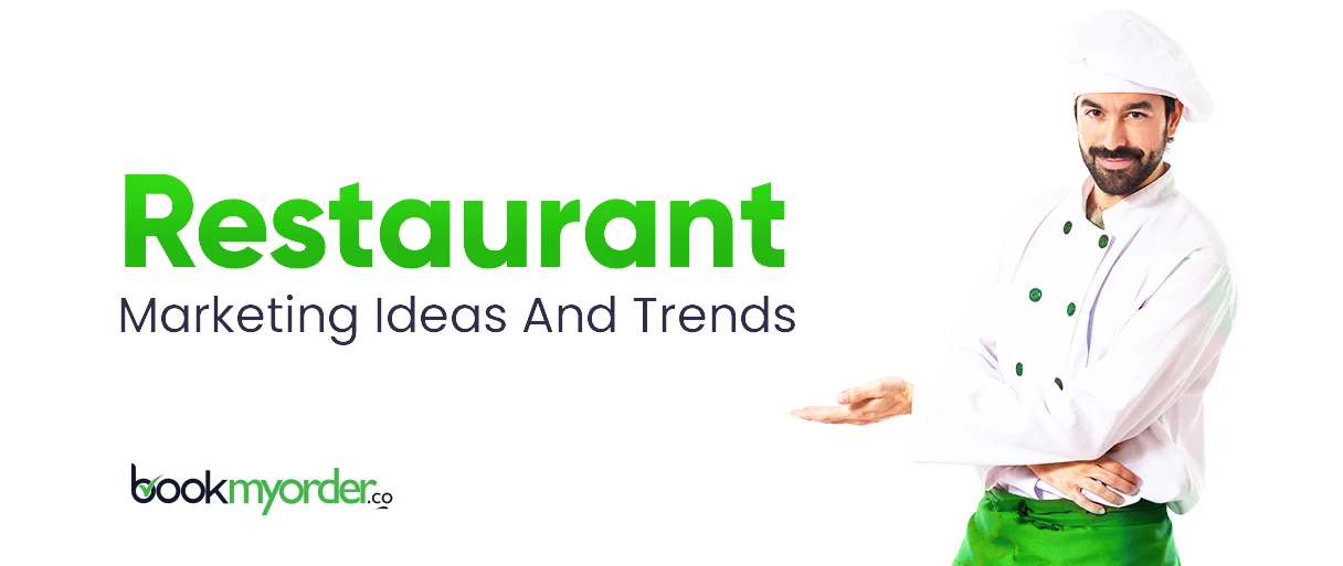 Astonishing Restaurant Marketing Ideas And Trends That Actually Drive Sales in 2022